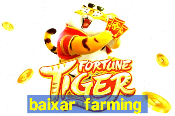 baixar farming simulator 18 dinheiro infinito